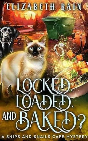 Locked, Loaded, and Baked? (Snips and Snails Cafe, #5)