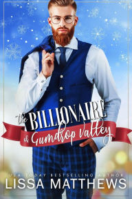 Title: The Billionaire of Gumdrop Valley, Author: Lissa Matthews