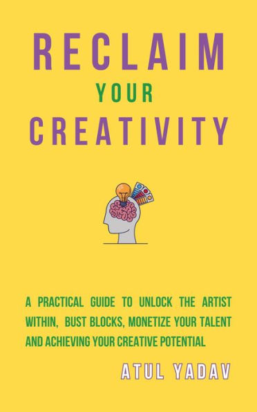 Reclaim Your Creativity (Reclaim Your Life, #3)