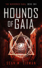 Hounds of Gaia (The Marrower Saga, #1)