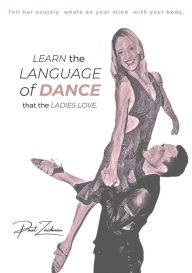 Title: Learn the Language of Dance That Ladies Love, Author: Paul Zaidman