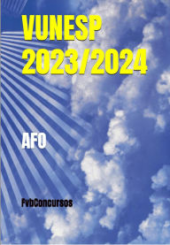 Title: AFO - VUNESP 2023/2024 (Questões Comentadas Concursos VUNESP, #1), Author: Flávio Vieira