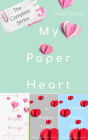 My Paper Heart: The Complete Series