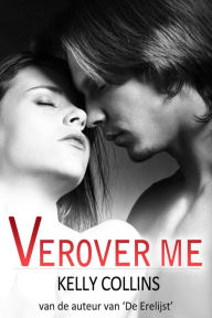 Title: Verover me (Pure Decadence, #2), Author: Kelly Collins