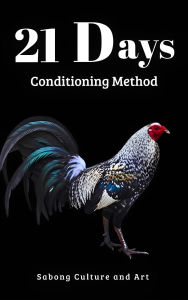 Title: 21 Days Conditioning Method, Author: Sabong Culture and Art
