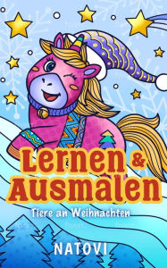 Title: Tiere an Weihnachten - Lernen & Ausmalen, Author: Natovi