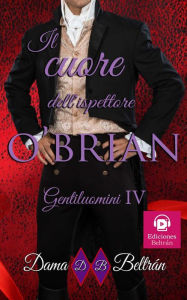 Title: Il cuore dell'ispettore O'Brian (Gentiluomini, #4), Author: Dama Beltrán