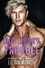 Big Bossy Trouble (Manhattan Billionaires, #2)