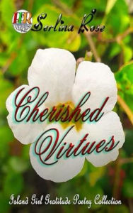 Title: Cherished Virtues, Author: Serlina Rose