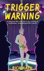 Trigger Warning (The Legend of Cuthbert Huntsman, #3)