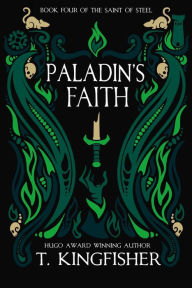Paladin's Faith (The Saint of Steel, #4)