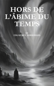 Title: Hors de l'âbime du temps, Author: Cor Charron