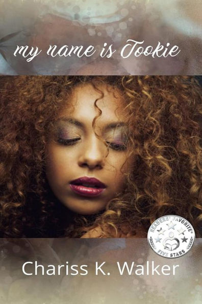 My Name is Tookie (Life is not Always Kind to Us, #3)