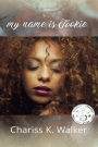 My Name is Tookie (Life is not Always Kind to Us, #3)