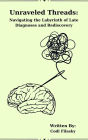 Unraveled Threads: Navigating the Labyrinth of Late Diagnoses and Rediscovery