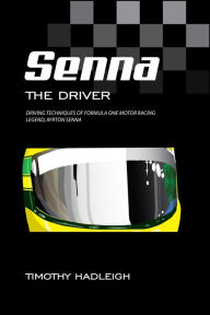 Title: Senna - the Driver, Author: Timothy Hadleigh