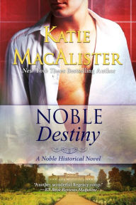 Title: Noble Destiny (Noble Historical Series, #2), Author: Katie MacAlister