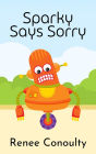 Sparky Says Sorry (Picture Books)