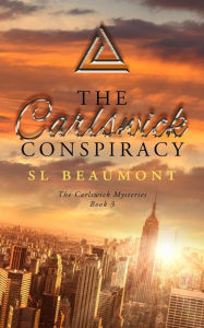 Title: The Carlswick Conspiracy (The Carlswick Mysteries, #3), Author: SL Beaumont