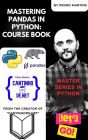 Mastering Pandas in Python: Course Book