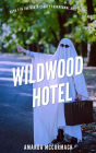 Wildwood Hotel (North County Paranormal Unit, #7)