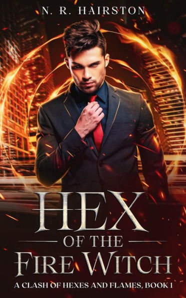Hex of the Fire Witch (A Clash of Hexes and Flames, #1)