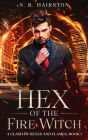 Hex of the Fire Witch (A Clash of Hexes and Flames, #1)