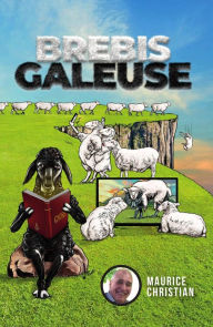 Title: Brebis Galeuse, Author: Maurice Christian