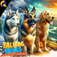 Title: Talking Dogs: A Good Boy Trilogy, Author: Carson Kelly