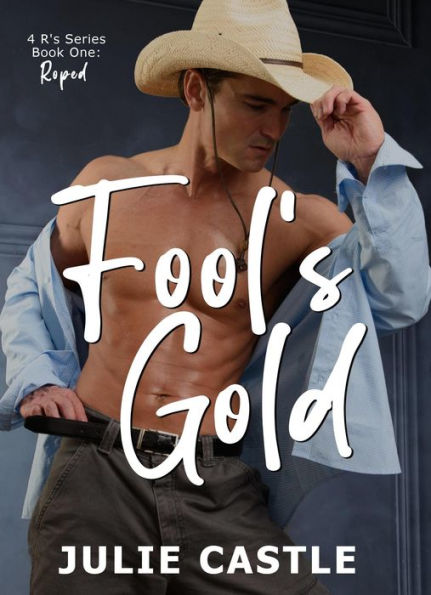 Fool's Gold (4R's, #1)