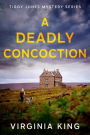 A Deadly Concoction (Tiggy Jones Mystery Series, #3)