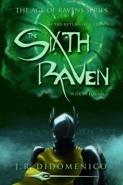 The Sixth Raven (The Age of Ravens, #1)