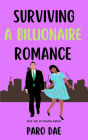 Surviving A Billionaire Romance (Between Worlds, #2)