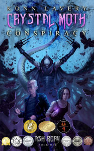 Title: Crystal Moth Conspiracy: Ash Born Book One, Author: Konn Lavery