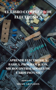 Title: Super libro de electrónica, Author: Misael Granados