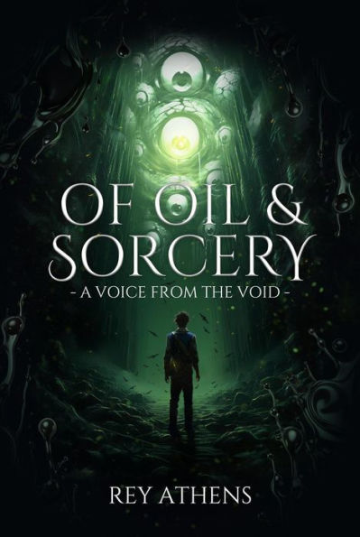 A Voice from the Void (Of Oil & Sorcery, #1)
