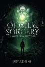A Voice from the Void (Of Oil & Sorcery, #1)