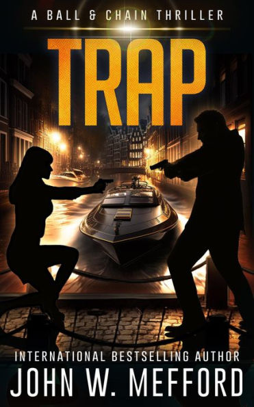 Trap (A Ball & Chain Thriller, Book 8)