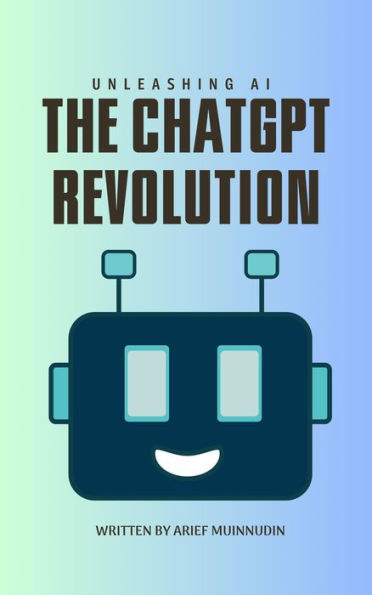 Unleashing AI The ChatGPT Revolution
