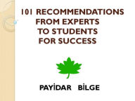 Title: 101 Recommendations from Experts to Students for Success, Author: PAYIDAR BILGE