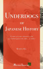 Underdogs of Japanese History: 11 tales of iconic characters who prevailed against odds... or didn't