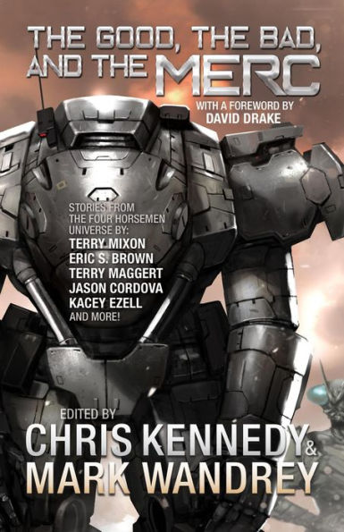 The Good, the Bad, and the Merc (The Revelations Cycle, #8)