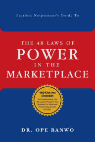 Title: 48 Laws Of Power In The Marketplace, Author: Dr. Ope Banwo