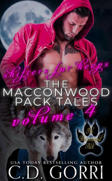 Shifters Fur Keeps: The Macconwood Pack Tales Volume 4 (The Macconwood Pack Tales Boxed Sets, #4)