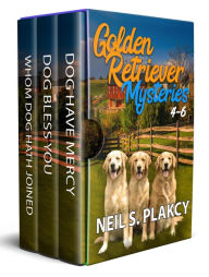 Title: Golden Retriever Mysteries 4-6, Author: Neil S. Plakcy