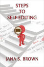 Steps to Self-Editing (Common Sense Writing and Publishing)