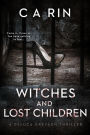 Witches And Lost Children (The Detective DeLuca Greyson Thriller Series, #0)