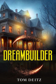 Title: Dreambuilder (Soulsmith, #2), Author: Tom Deitz