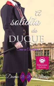 Title: A solidão do Duque (Cavalheiros, #1), Author: Dama Beltrán