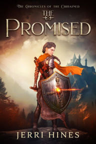 Title: The Promised (Chronicles of the Ordained, #4), Author: Jerri Hines